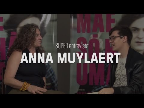 SUPER entrevista: Anna Muylaert