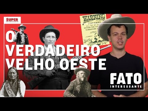 O verdadeiro velho oeste! – Fato Interessante #6