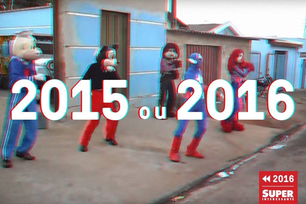 Quiz: Isso aconteceu em 2015 ou 2016?