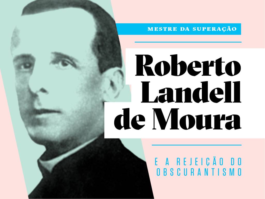 Como a vida de Landell de Moura pode inspirar a sua