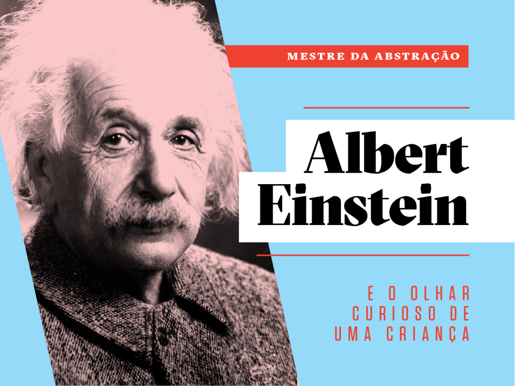 Como a vida de Albert Einstein pode inspirar a sua