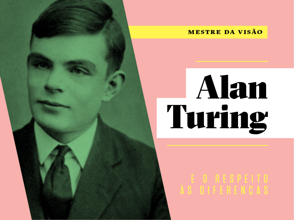 Como a vida de Alan Turing pode inspirar a sua