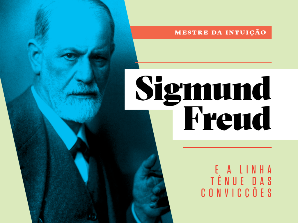 Como a vida de Sigmund Freud pode inspirar a sua