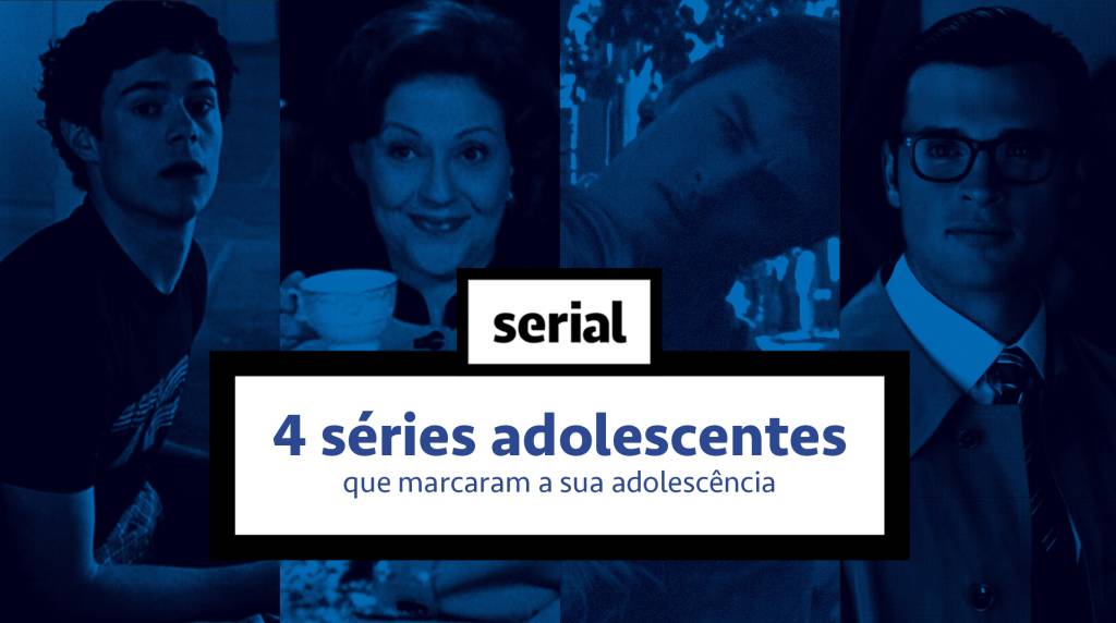 4 séries adolescentes que marcaram a sua adolescência – SERIAL s02e01