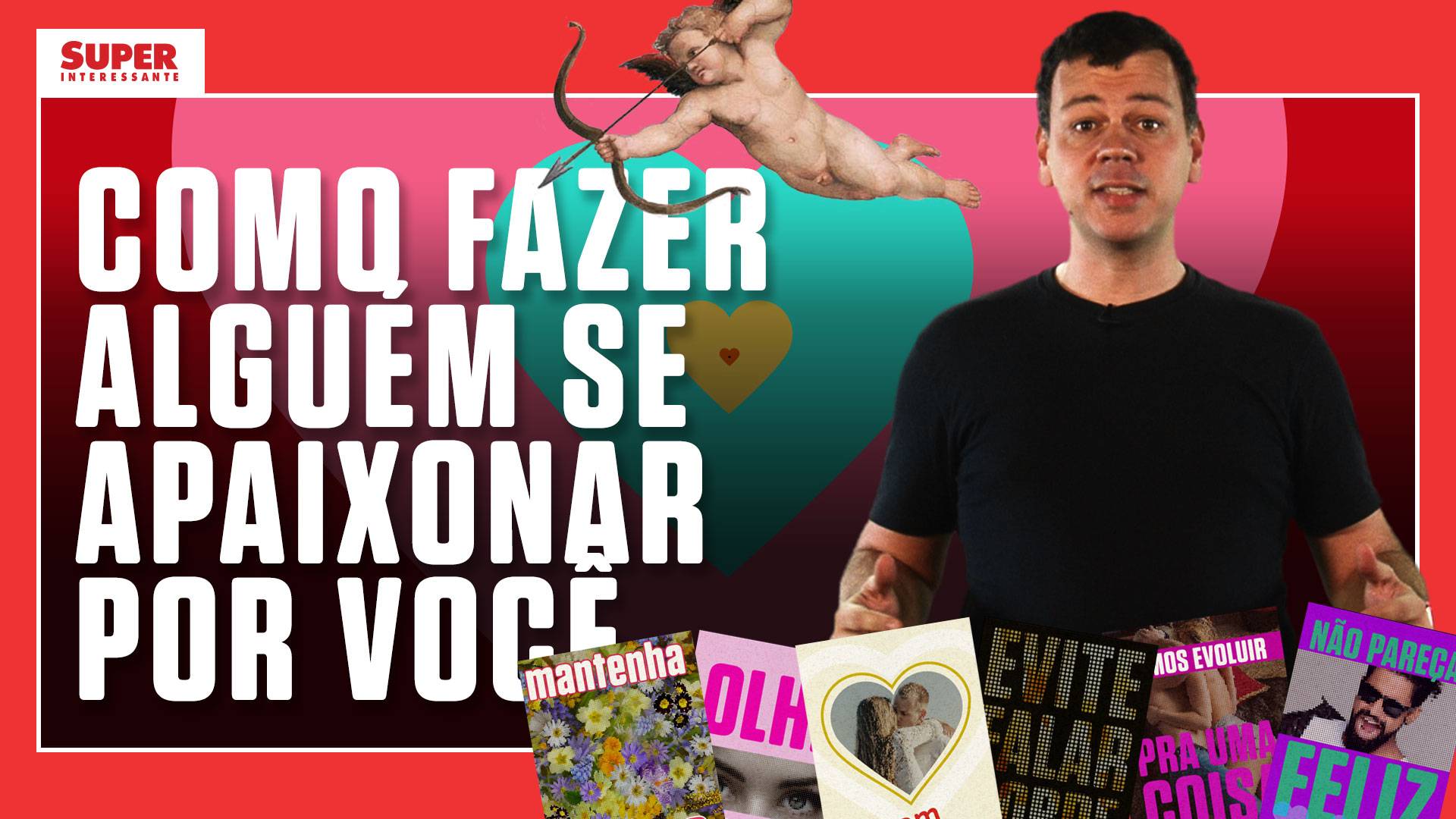 Como fazer alguém se apaixonar por você – Fato Interessante #28
