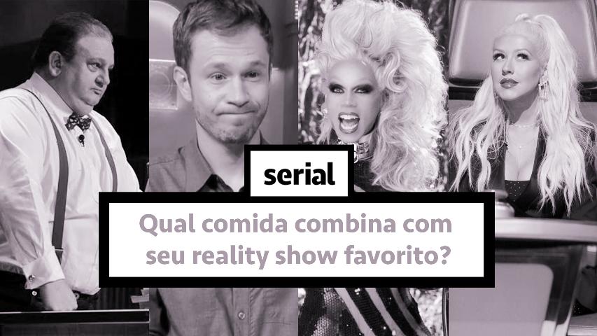 Qual comida combina com seu reality show favorito? – SERIAL s02e21