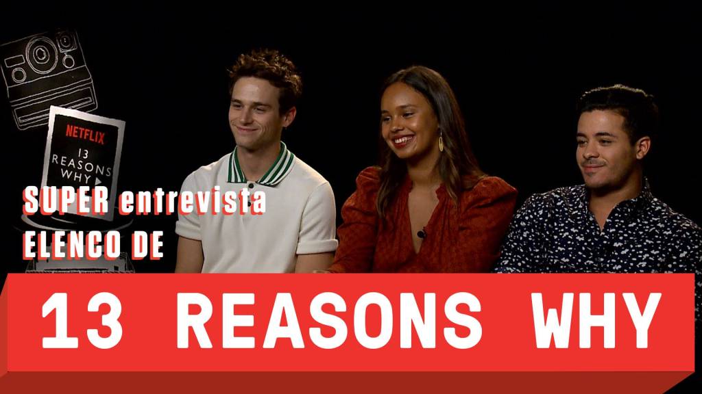 SUPER entrevista: elenco de “13 Reasons Why”