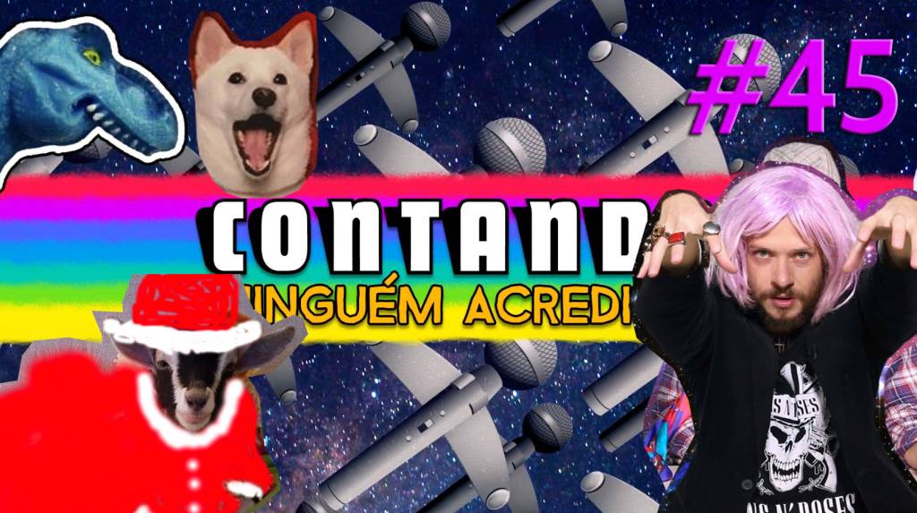 O cachorro mais feliz do mundo – Contando Ninguém Acredita #45