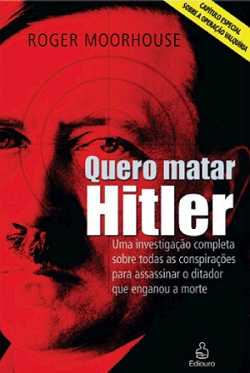 Dica TdF – Quero Matar Hitler