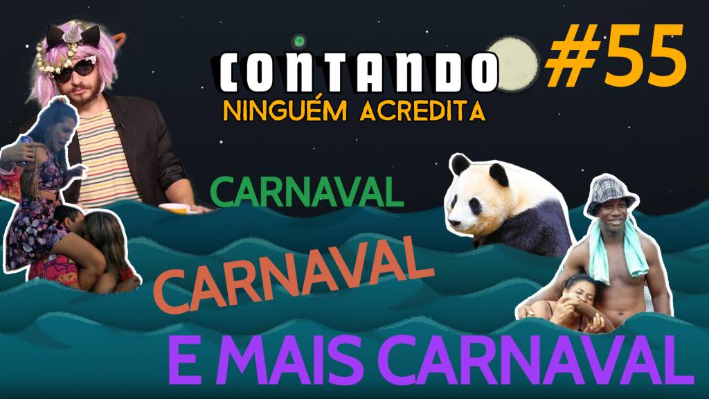 Carnaval: melhores fantasias e notícias bizarras – Contando #55