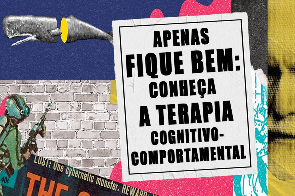 Apenas fique bem: conheça a terapia cognitivo-comportamental