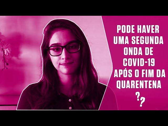 Pode haver uma segunda onda de Covid-19 após o fim da quarentena? | SUPER Responde