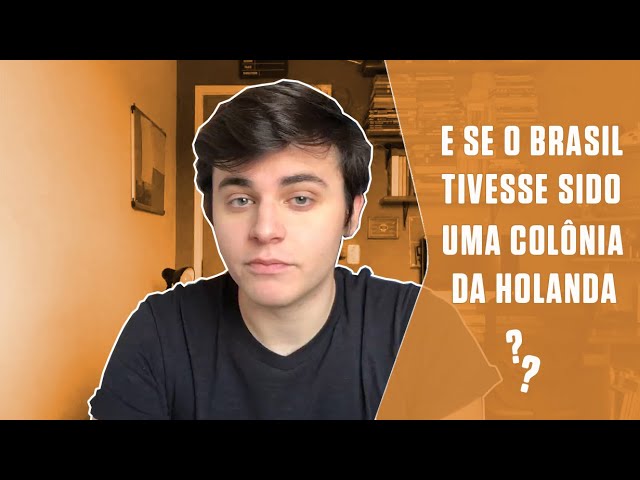 E se o Brasil tivesse sido colônia da Holanda?