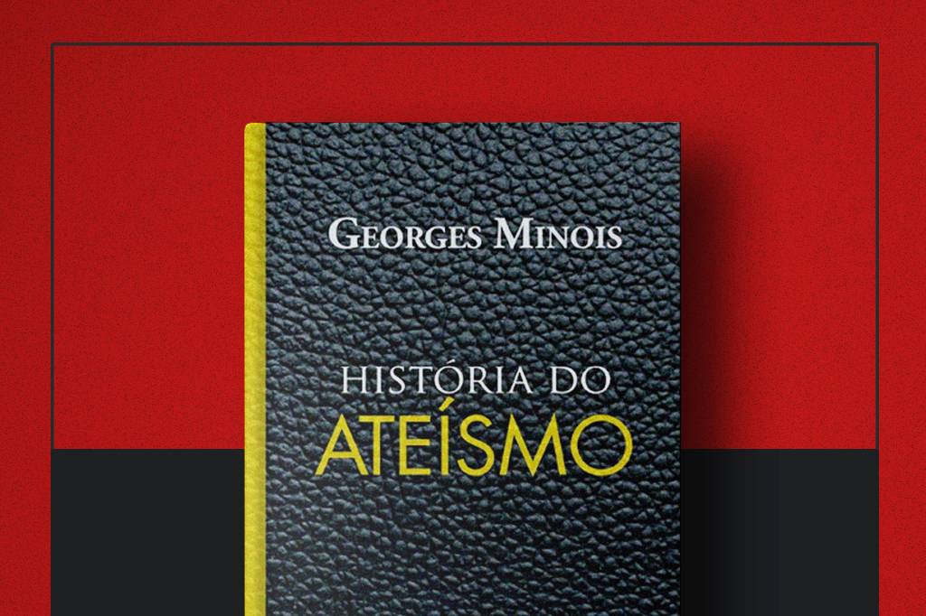 Livro da Semana: “História do Ateísmo”, de Georges Minois