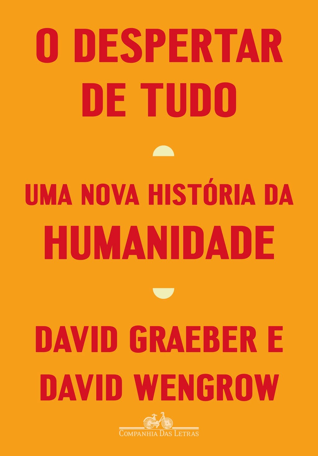 O despertar de tudo: Uma nova história da humanidade