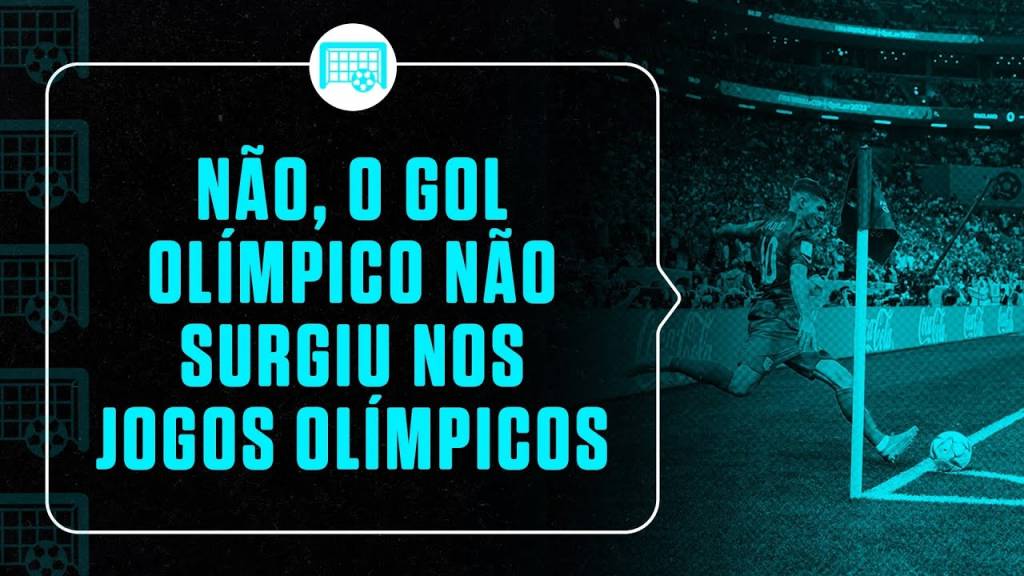 A verdadeira origem do gol olímpico