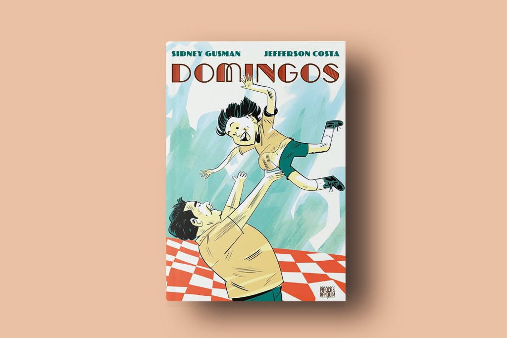 Capa do livro Domingos com um homem sorridente jogando uma crian&ccedil;a para o alto, ambos com roupas claras, sobre um fundo azul e branco, e uma toalha xadrez vermelha e branca. Autores Sidney Gusman e Jefferson Costa