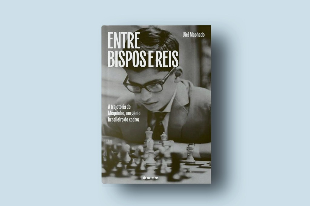 Capa do livro Entre Bispos e Reis de Uir&aacute; Machado, com foto em preto e branco de um jovem de &oacute;culos olhando para um tabuleiro de xadrez. O texto secund&aacute;rio diz: A trajet&oacute;ria de Mequinho, um g&ecirc;nio brasileiro do xadrez